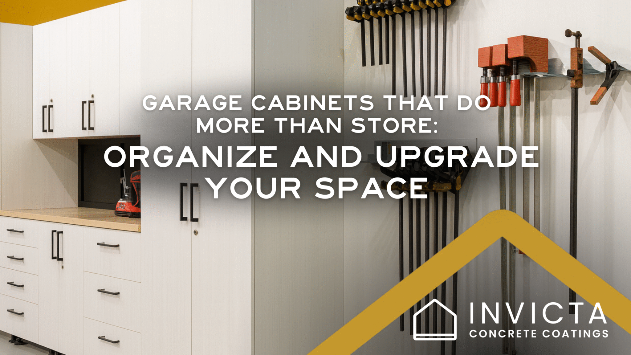 Garage Cabinets That Do More Than Store: Organize and Upgrade Your Space